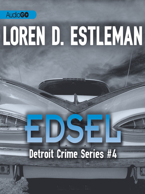 Title details for Edsel by Loren D. Estleman - Available
